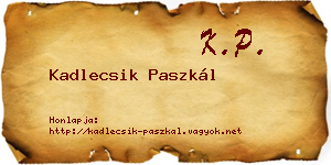 Kadlecsik Paszkál névjegykártya
